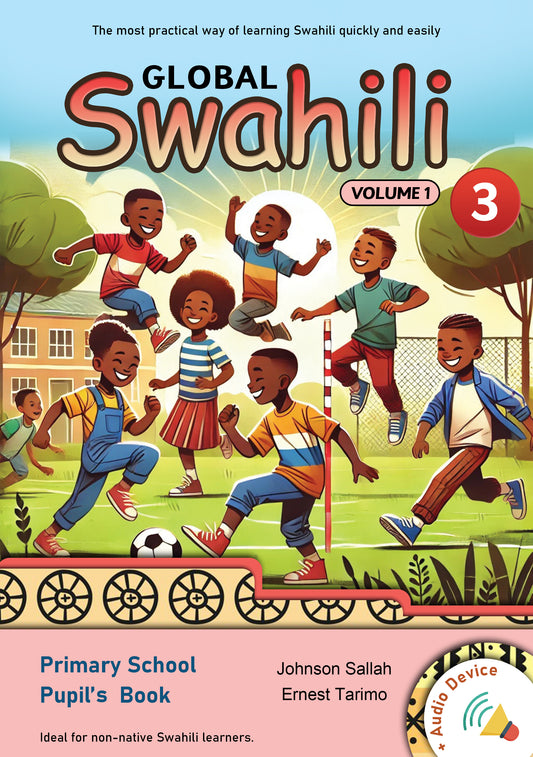 Global Swahili 3: Volume 1